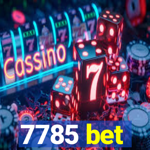 7785 bet